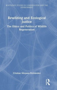 Abbildung von: Rewilding and Ecological Justice - Routledge