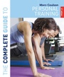Cover: The Complete Guide to Personal Training - Bloomsbury Sport