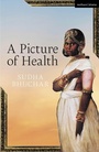 Cover: A Picture of Health - Methuen Drama