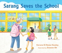 Enlarge image Cover: Sarang Saves the School - Candlewick Press,U.S.