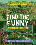 Cover: Find the Funny: Life in the Rainforest - Wayland