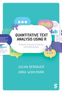Enlarge image Cover: Quantitative Text Analysis Using R - SAGE Publications Ltd