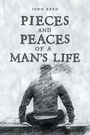Cover: PIECES and PEACES of a MAN'S LIFE - Hawes & Jenkins Publishing, Inc.