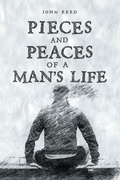Cover: PIECES and PEACES of a MAN'S LIFE - Hawes & Jenkins Publishing, Inc.