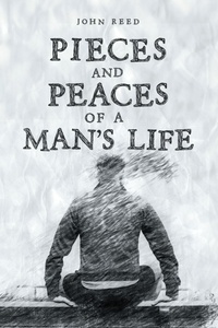 Enlarge image Cover: PIECES and PEACES of a MAN'S LIFE - Hawes & Jenkins Publishing, Inc.