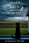 Cover: What Lies in the Cornfield? - LEVEL BEST BOOKS