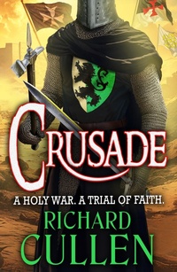 Enlarge image Cover: Crusade - Boldwood Books Ltd