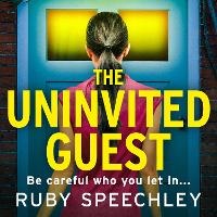 Enlarge image Cover: The Uninvited Guest - Boldwood Books Ltd