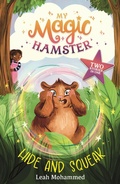 Cover: My Magic Hamster: Hide and Squeak - Welbeck Children's Books