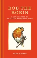 Cover: Bob the Robin - Gaia Books Ltd