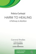 Cover: Harm to Healing - Lived Places Publishing