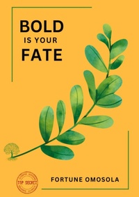 Abbildung von: Bold is your Fate - Palmwine Publishing