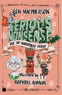 Abbildung von: Serious Nonsense for the Unbearably Festive - Big White Shed