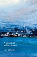Cover: A Dream of White Horses - Bluemoose Books