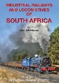 Cover: Industrial Railways and Locomotives of South Africa volume 2 - Industrial Railway Society