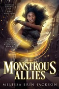 Cover: Monstrous Allies (The Charm Collector, #4) - Melissa Erin Jackson