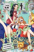 Cover: One Piece: Heroines, Vol. 2: Volume 2 - Viz Media, Subs. of Shogakukan Inc