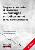 Cover: Diagnostic, entretien et r&eacute;paration des ouvrages en b&eacute;ton arm&eacute; - Le Moniteur