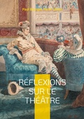 Cover: R&eacute;flexions sur le th&eacute;&acirc;tre - BoD - Books on Demand