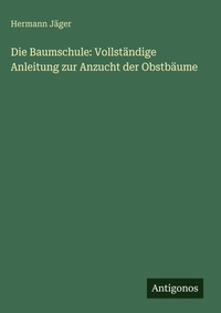 Enlarge image Cover: Die Baumschule - Antigonos Verlag