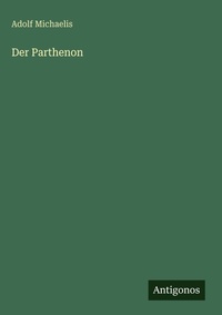 Enlarge image Cover: Der Parthenon - Antigonos Verlag