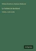 Cover: Le Vathek de Beckford - Antigonos Verlag