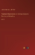 Cover: Practical Observations on Various Subjects Relating to Midwifery - Outlook Verlag