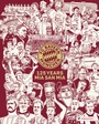 Cover: FC Bayern M&uuml;nchen: 125 Years Mia san Mia. Bundesliga Champions 2025 - Prestel