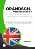 Cover: Or&auml;ndsch Workbook Band 2 Present Continous do Question Tags Pronomen Mehrzahl-s s-Genitive Of-Phrase - LRS meetz Englisch