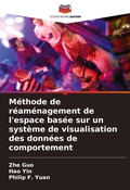 Cover: Methode de reamenagement de l'espace basee sur un systeme de visualisation des donnees de comportement - Editions Notre Savoir