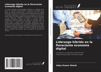 Abbildung von: Liderazgo híbrido en la floreciente economía digital - Ediciones Nuestro Conocimiento