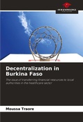 Cover: Decentralization in Burkina Faso - Our Knowledge Publishing