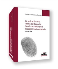 Abbildung von: La aplicación de la Teoría del Caso y la Teoría del Delito en el Proceso Penal Acusatorio - J.M Bosch