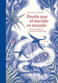 Cover: Desde que el mundo es mundo - Siruela