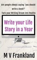 Cover: Write your Life Story in a Year (How-to Books for Writers) - Maria Frankland
