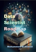 Cover: Data Scientist Roadmap - Mohammed Ahmed