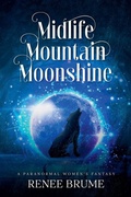 Cover: Midlife Mountain Moonshine - Hot Mess Express Publishing