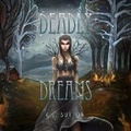 Cover: Deadly Dreams - DREAMSCAPE MEDIA