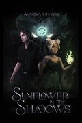 Cover: Sunflower in the Shadows - Alexis Pipkins