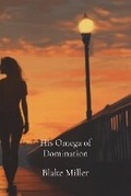 Cover: His Omega of Domination - Blake Miller