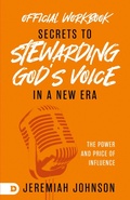 Cover: The Official Workbook for Secrets to Stewarding God's Voice in a New Era - Destiny Image Incorporated