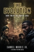 Cover: The Evolution - Samuel Morris Jr.