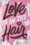 Cover: Love Is in the Hair - Random House Inc