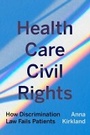 Cover: Health Care Civil Rights - University of California Press