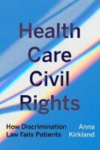 Abbildung von: Health Care Civil Rights - University of California Press