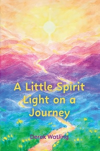 Abbildung von: Little Spirit Light on a Journey - Austin Macauley Publishers