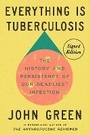 Cover: Everything Is Tuberculosis (Signed Edition) - Tarcherperigee