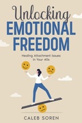 Cover: Unlocking Emotional Freedom - eBookIt.com