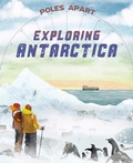 Cover: Poles Apart: Exploring Antarctica - Franklin Watts