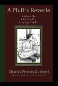 Cover: A Ph.D.'s Reverie - First Edition Design Publishing
